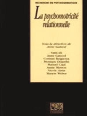 cover image of La psychomotricité relationnelle